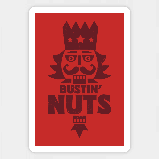 Bustin' Nuts // Funny Christmas Nutcracker Magnet by SLAG_Creative